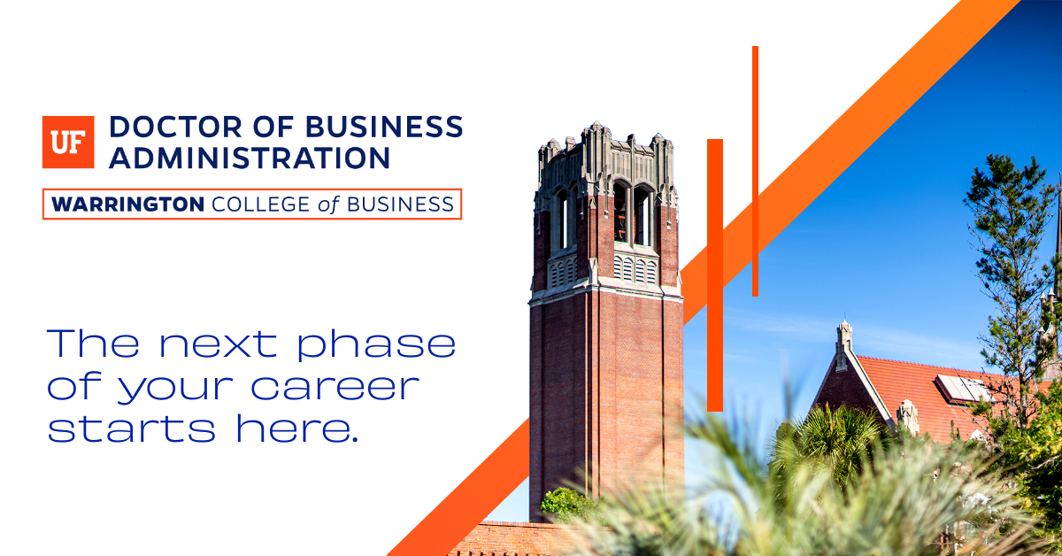 Image of UF's Century Tower. Reads: UF Warrington College of Business DBA: The next phase of your career starts here